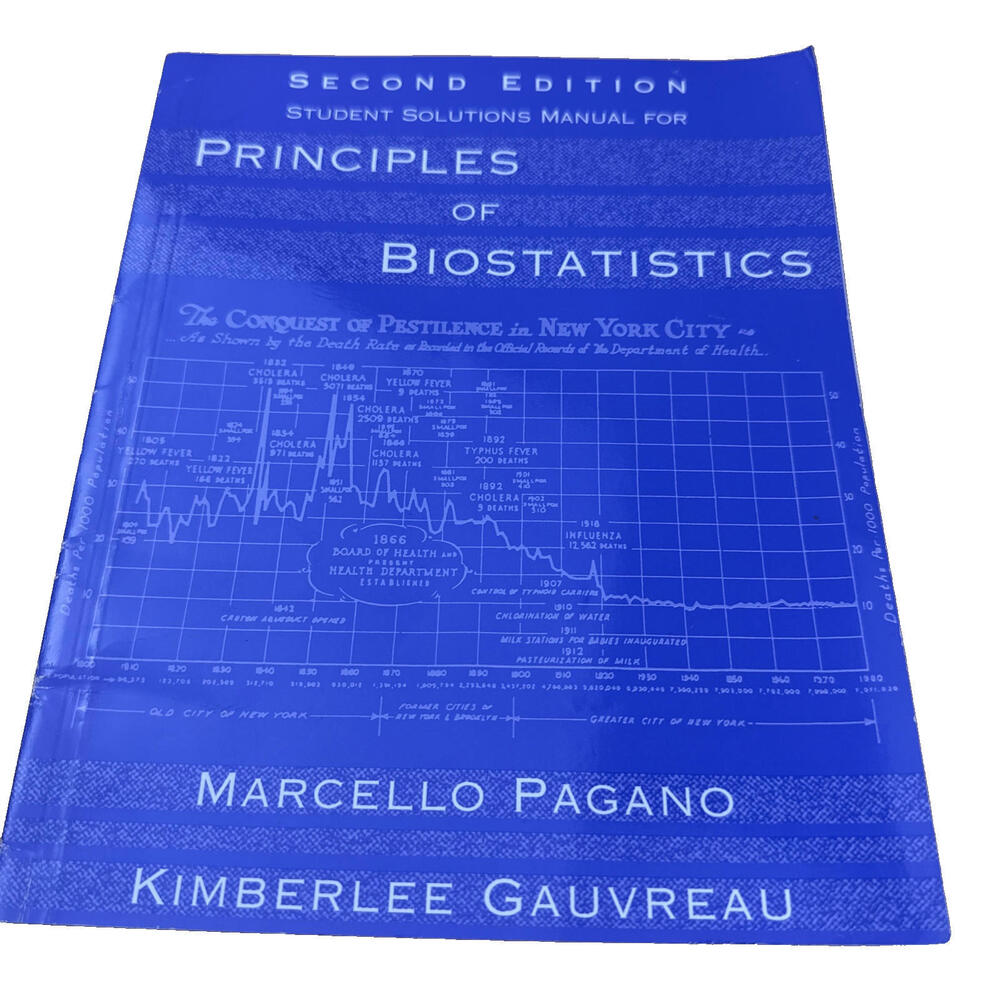 Principles of Biostatistics Solutions Manual 2nd Ed Pagano Gauvreau 2001 PB